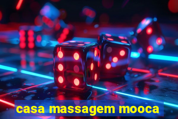 casa massagem mooca